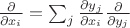 $\frac{\partial}{\partial x_i}=\sum_j \frac{\partial y_j}{\partial x_i} \frac{\partial}{\partial y_j}$
