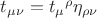 $t_{\mu\nu}=t_{\mu}{}^\rho\eta_{\rho\nu}$