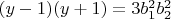 $(y-1)(y+1)=3b_1^2b_2^2$