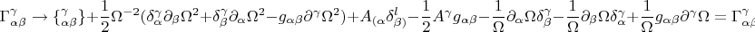 $$\Gamma^\gamma_{\alpha \beta} \to  \{^{\gamma}_{\alpha \beta}\} + \frac{1}{2} \Omega^{-2}( \delta^{\gamma}_{\alpha} \partial_\beta \Omega^2 + \delta^{\gamma}_{\beta} \partial_{\alpha }\Omega^2 -  g_{\alpha \beta}\partial^{\gamma} \Omega^2)   + A_{(\alpha}\delta^{l}_{\beta)} -\frac{1}{2}A^{\gamma}g_{\alpha \beta} - \frac{1}{\Omega} \partial_{\alpha} \Omega \delta^{\gamma}_{\beta}- \frac{1}{\Omega} \partial_{\beta} \Omega \delta^{\gamma}_{\alpha} + \frac{1}{\Omega} g_{\alpha \beta} \partial^{\gamma} \Omega= \Gamma^\gamma_{\alpha \beta}$$