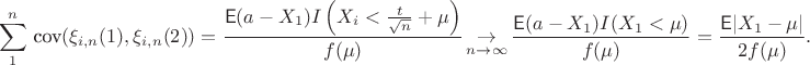 $$\sum_1^n\,\textrm{cov}(\xi_{i,n}(1),\xi_{i,n}(2))=\frac{\mathsf E(a-X_1)I\left(X_i < \tfrac{t}{\sqrt{n}} + \mu\right)}{f(\mu)}\mathop{\rightarrow}\limits_{n\to\infty}\frac{\mathsf E(a-X_1) I(X_1 < \mu)}{f(\mu)}=\frac{\mathsf E|X_1-\mu|}{2f(\mu)}.$$
