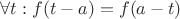 $\forall t: f(t - a) = f(a - t)$