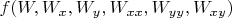 $f(W,W_x,W_y,W_{xx},W_{yy},W_{xy})$