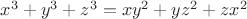 $x^3+y^3+z^3=xy^2+yz^2+zx^2$