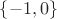 $\{-1,0\}$