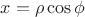 $x=\rho\cos\phi$ $x=\rho\cos\phi$