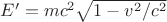 $E^\prime=mc^2\sqrt{1-v^2/c^2}$