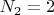 $N_2=2$