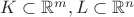 $K\subset \mathbb R^m, L\subset \mathbb R^n$