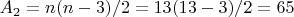 $A_2 = n(n-3)/2 = 13(13-3)/2 =  65$
