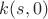 $k(s,0)$