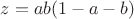 $z=ab(1-a-b)$