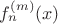 $f_n^{(m)}(x)$