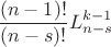 $\dfrac{(n-1)!}{(n-s)!}L^{k-1}_{n-s}$