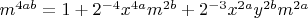 $m^{4ab}=1+2^{-4}x^{4a}m^{2b}+2^{-3}x^{2a}y^{2b}m^{2a}$