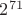 $2^{71}$