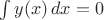 $\int y(x)\,dx=0$