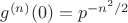 $g^{(n)}(0)=p^{-n^2/2}$