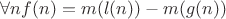 $\forall n f(n) = m(l(n)) - m(g(n))$