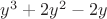 $y^3 + 2y^2 - 2y$