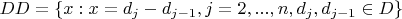 $DD = \{ x:x=d_j-d_{j-1}, j=2,...,n, d_j, d_{j-1} \in D\}$