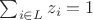 $\sum _{i\in L} z_i=1$