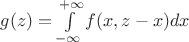 $g(z) = \int\limits_{-\infty}^{+\infty} f(x,z-x)dx$
