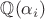 ${\mathbb Q}(\alpha_i)$