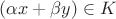 $(\alpha x+\beta y)\in K$