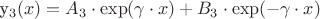 y_3(x)=A_3 \cdot \exp ( \gamma \cdot x)+B_3 \cdot \exp ( -\gamma \cdot x)