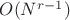 $O(N^{r-1})$