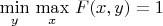 $\min\limits_y\,\max\limits_x\,F(x,y)=1$
