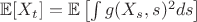 $\mathbb{E}[X_t] = \mathbb{E}\left[\int g(X_s, s)^2 ds \right]$