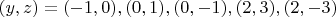 $(y,z)=(-1,0), (0,1), (0,-1), (2,3), (2,-3)$