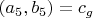 $(a_5,b_5)=c_{g}$