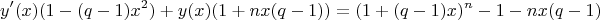 $$y'(x)(1-(q-1)x^2)+y(x)(1+nx(q-1))=(1+(q-1)x)^n-1-nx(q-1)$$