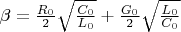 $\beta=\frac{R_0}{2}\sqrt{\frac{C_0}{L_0}}+\frac{G_0}{2}\sqrt{\frac{L_0}{C_0}}$