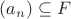 $(a_n) \subseteq F$