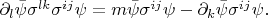 $ \partial_l\bar{\psi}\sigma^{lk}\sigma^{ij}\psi = m\bar{\psi}\sigma^{ij}\psi - \partial_k\bar{\psi}\sigma^{ij}\psi.$