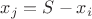 $x_j=S-x_i$