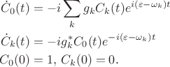 $$\begin{align}
	\dot C_0(t) &= -i\sum_k g_k C_k(t) e^{i(\varepsilon-\omega_k)t}\label{1} \\
	\dot C_k(t) &=-i g_k^* C_0(t) e^{-i(\varepsilon-\omega_k)t}\label{2}\\
	C_0(0)&=1,\,C_k(0)=0.
\end{align}$$