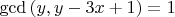 $\gcd{(y,y-3x+1)}=1$