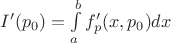 $I'(p_0)=\int\limits_a^bf'_p(x,p_0)dx$