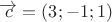 $\overrightarrow{c} = (3;-1;1)$