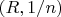 $(R, 1/n)$