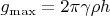 $g_{\max} = 2\pi \gamma \rho h $