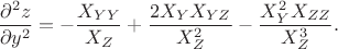 $$  \[
   \frac{\partial^2 z}{\partial y^2} = -\frac{X_{YY}}{X_Z} + \frac{2 X_Y X_{YZ}}{X_Z^2} - \frac{X_Y^2 X_{ZZ}}{X_Z^3}.
   \]$$