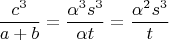 $$ \frac{c^3}{a+b}=\frac{\alpha^3s^3}{\alpha t}=\frac{\alpha^2s^3}{t}$$