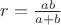 $r=\frac{ab}{a+b}$ $r=\frac{ab}{a+b}$