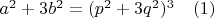 $a^2+3b^2=(p^2+3q^2)^3\quad \eqno(1)$